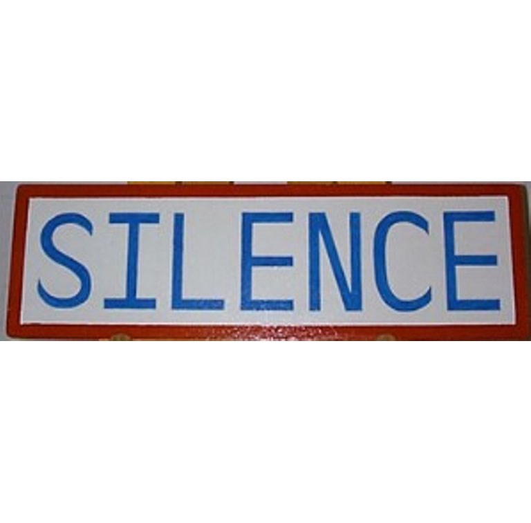  Silence Sign c/w Post