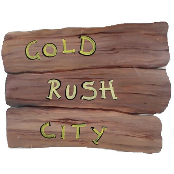 Rustic Sign "Gold Rush City"