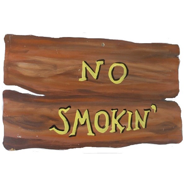 Rustic Sign "No Smokin"