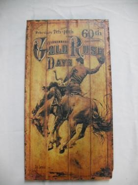 Gold Rush Days Rodeo Sign 56cm x 30cm
