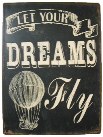 Vintage Metal "Let your Dreams Fly"