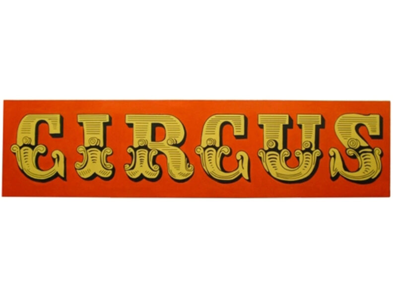 "Circus" Sign c/w Support